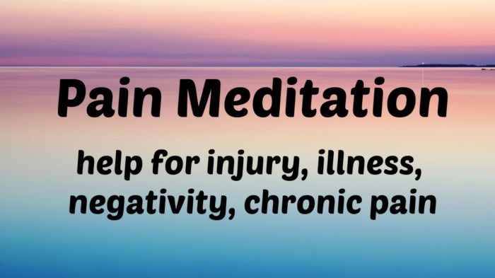 Pain meditation relief management